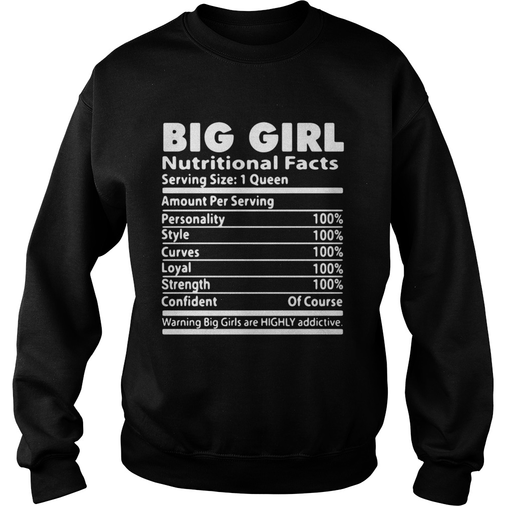 Big Girl Nutrition Facts Serving Size 1 Queen Amount Per Serving Sweatshirt