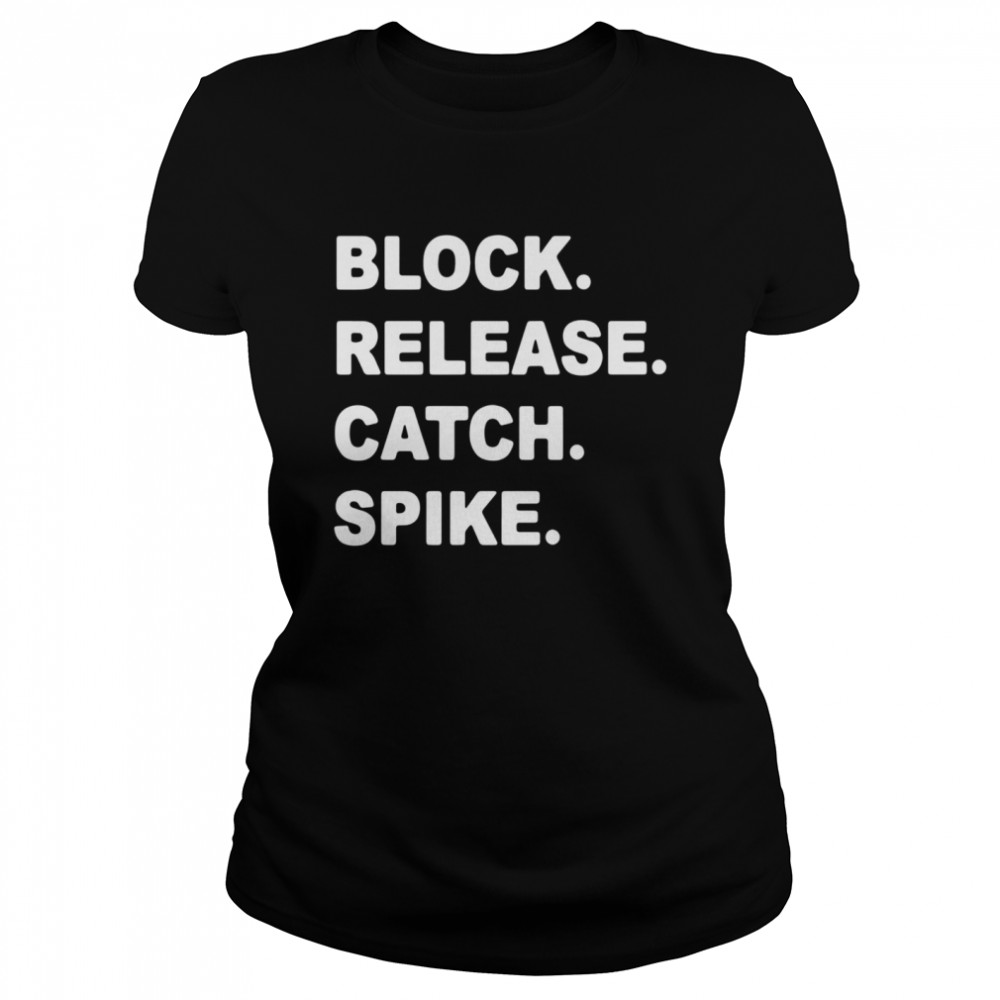 Block Release Catch Spike Classic Women's T-shirt