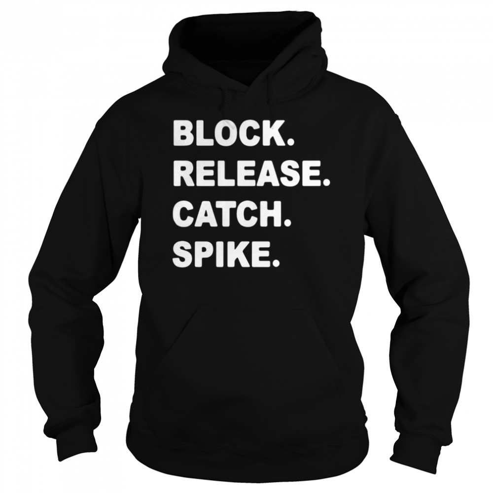 Block Release Catch Spike Unisex Hoodie