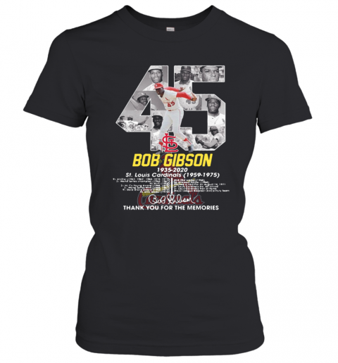 Bob Gibson 1935 2020 St.Louis Cardinals 1959 2975 Thank You For The Memories Signature T-Shirt Classic Women's T-shirt