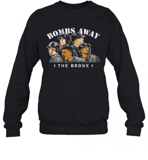 Bombs Away The Bronx T-Shirt Unisex Sweatshirt