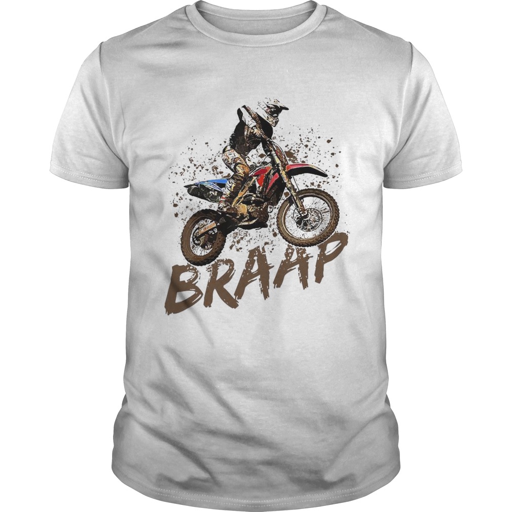 Braap Dirt Bike Racing OffRoad Motocross Racing shirt