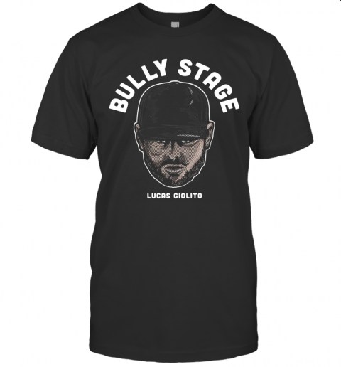 Bully Stage Lucas Giolito T-Shirt