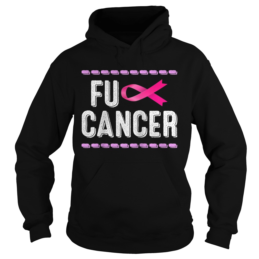 Cancer Awareness Fuck Cancer Pink Ribbon Hoodie