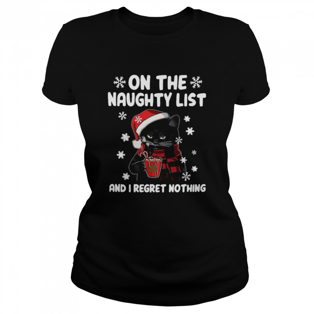 Cat Grumpy On The Naughty List And I Regret Nothing 2020 Christmas Classic Women's T-shirt