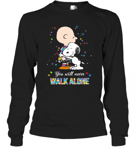 Charlie Brown And Snoopy Autism You Will Never Walk Alone T-Shirt Long Sleeved T-shirt 