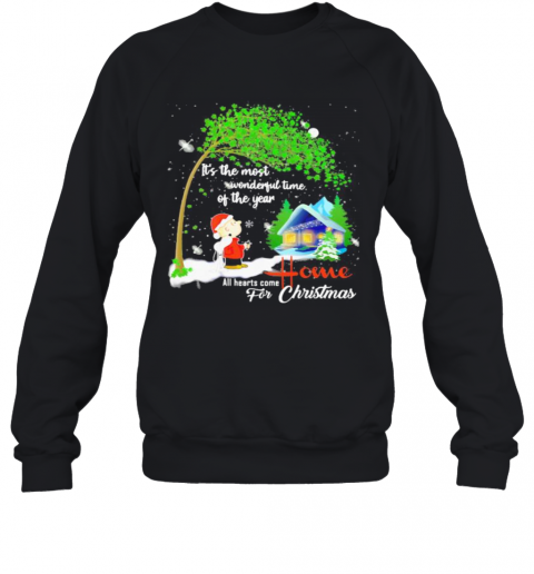 Charlie Brown And Snoopy It'S The Most Wonderful Time Of The Year All Hearts Come Home For Christmas T-Shirt Unisex Sweatshirt