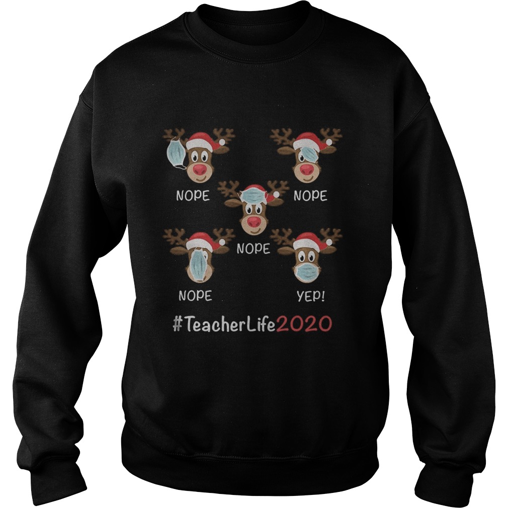 Christmas teacher life 2020 reindeer wearing mask Sweatshirt