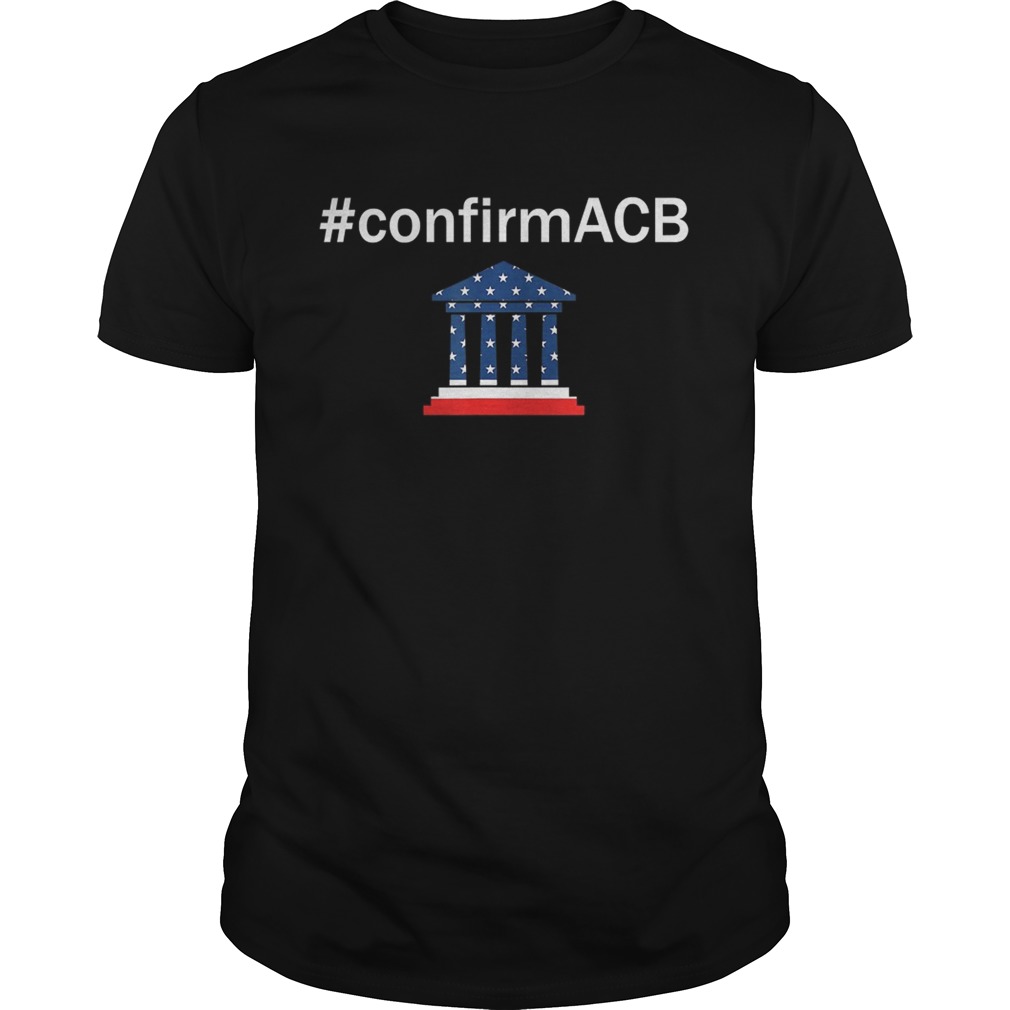 Confirm ACB Amy Coney Barrett Supreme Court America Flag USA shirt