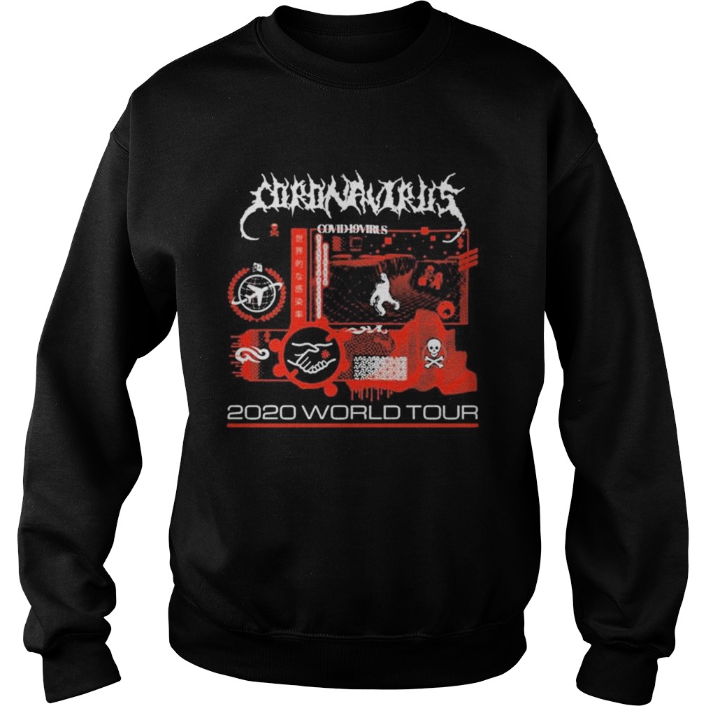 Coronavirus 2020 World Tour Sweatshirt