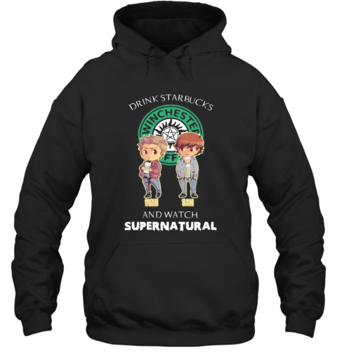 Drink Starbucks And Watch Supernatural T-Shirt Unisex Hoodie