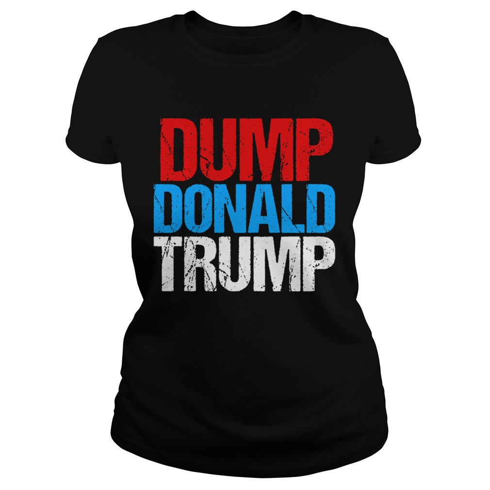 Dump Donald Trump Classic Ladies