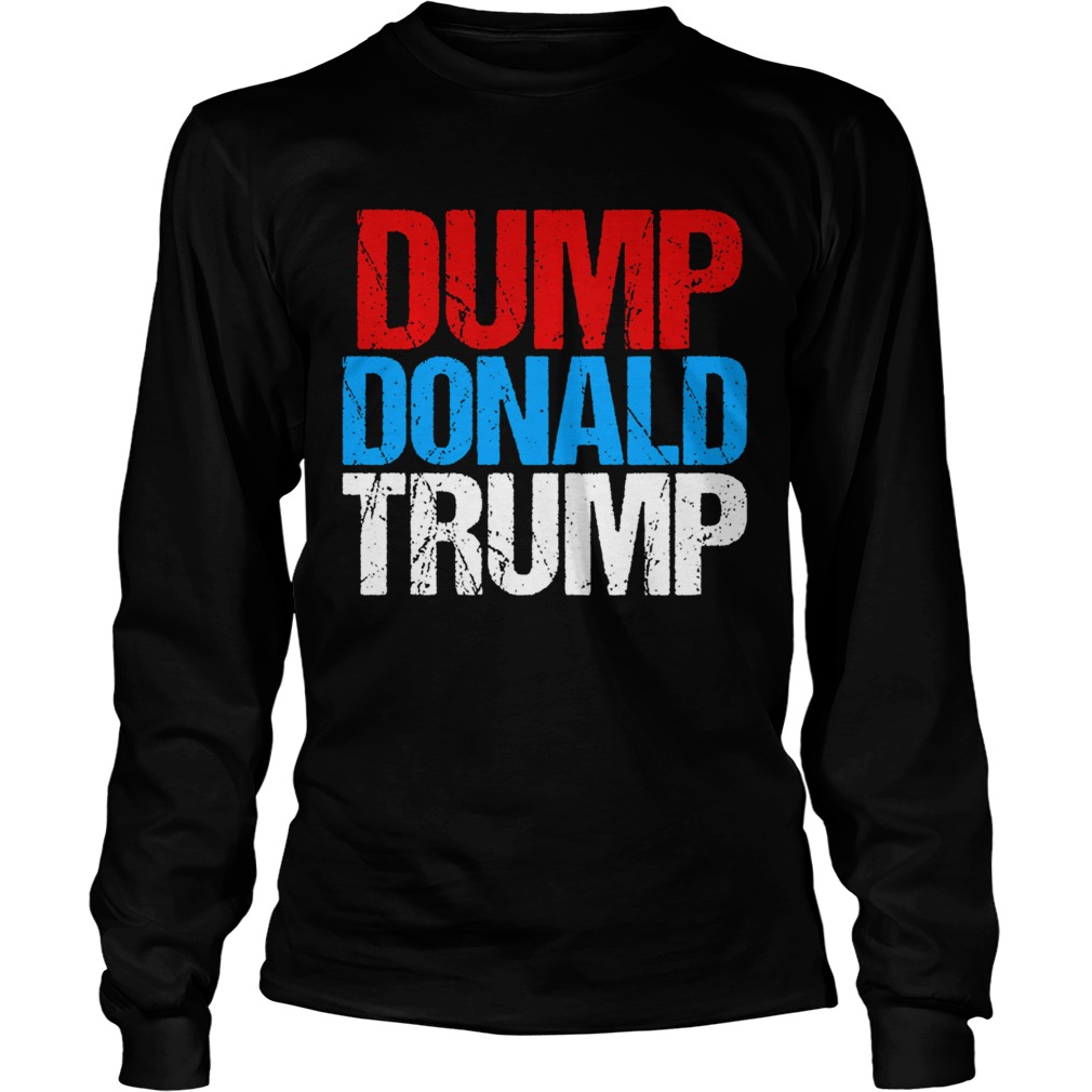 Dump Donald Trump Long Sleeve