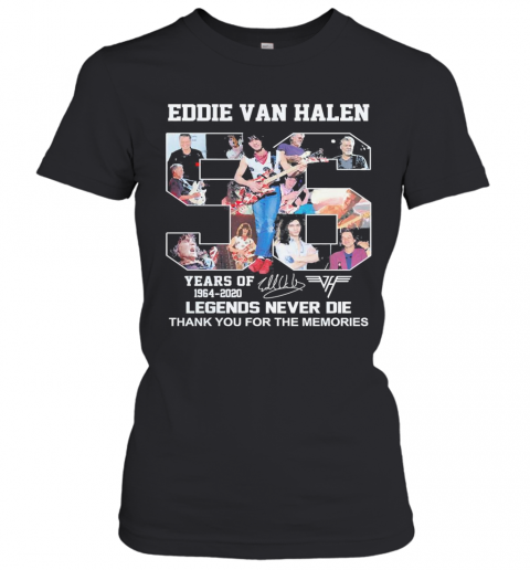 Eddie Van Halen 56 Years Of 1964 2020 Legends Never Die Signature T-Shirt Classic Women's T-shirt