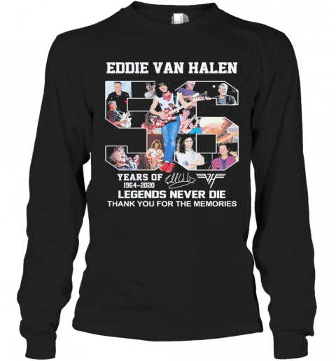 Eddie Van Halen 56 Years Of 1964 2020 Legends Never Die Signature T-Shirt Long Sleeved T-shirt 