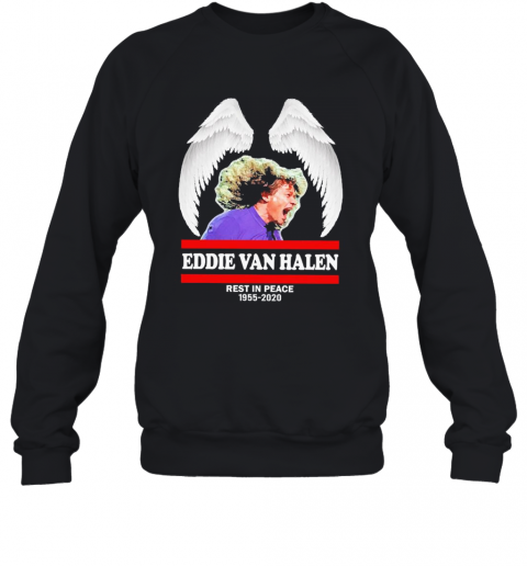 Eddie Van Halen Rest In Peace 1955 2020 T-Shirt Unisex Sweatshirt
