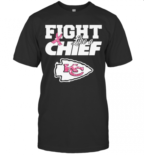Fight Like A Kansas City Chiefs Breast Cancer Awareness T-Shirt - Trend ...