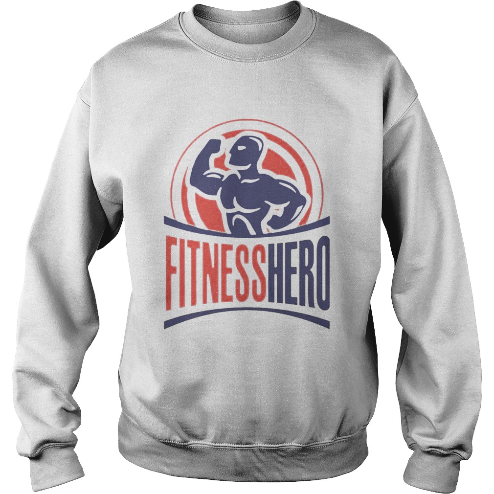 Fitness Hero Best Sweatshirt