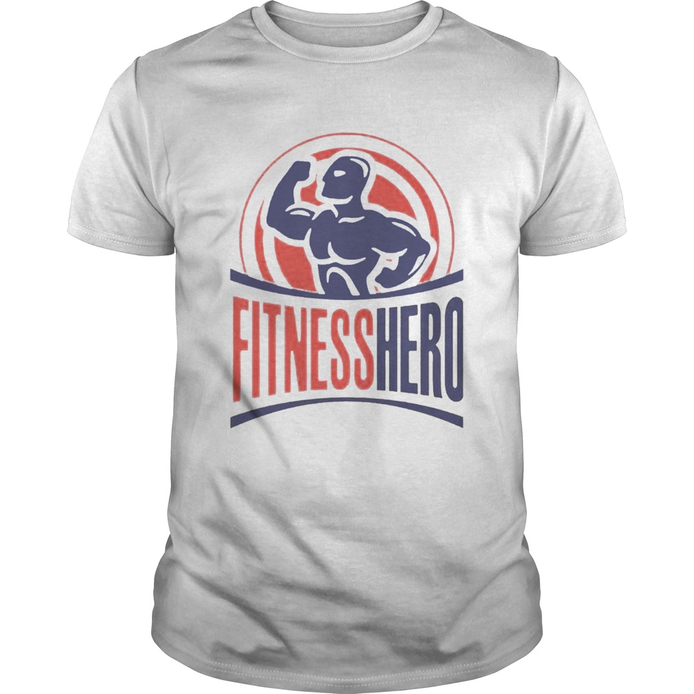 Fitness Hero Best shirt