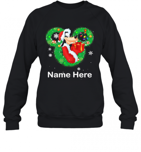 Goofy Dog Mickey Mouse Name Here Christmas T-Shirt Unisex Sweatshirt