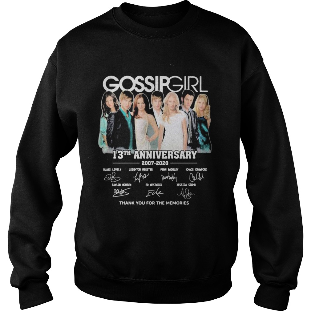 Gossip girl 13th anniversary 2007 2020 thank for the memories signatures Sweatshirt