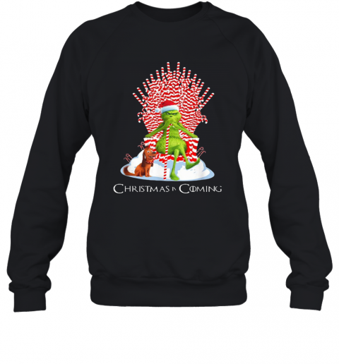 Grinch Is Coming Candy Cane Throne Funny Christmas Parody T-Shirt Unisex Sweatshirt