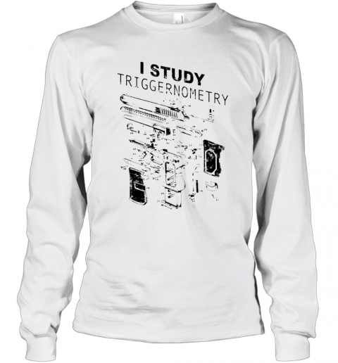 Gunsi Study Triggernometry T-Shirt Long Sleeved T-shirt 