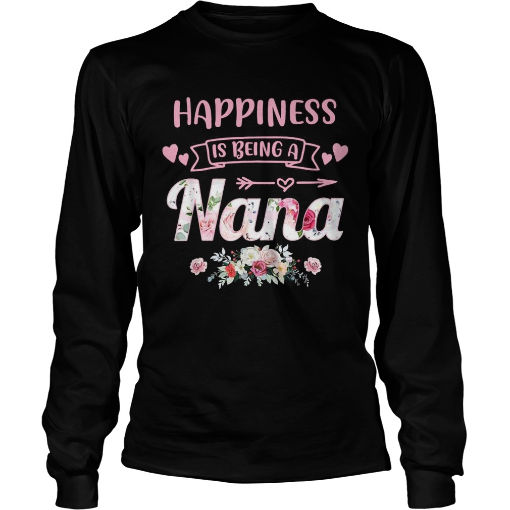 Happiness Is Being NaNa Life Flower Art Grandma Long Sleeve