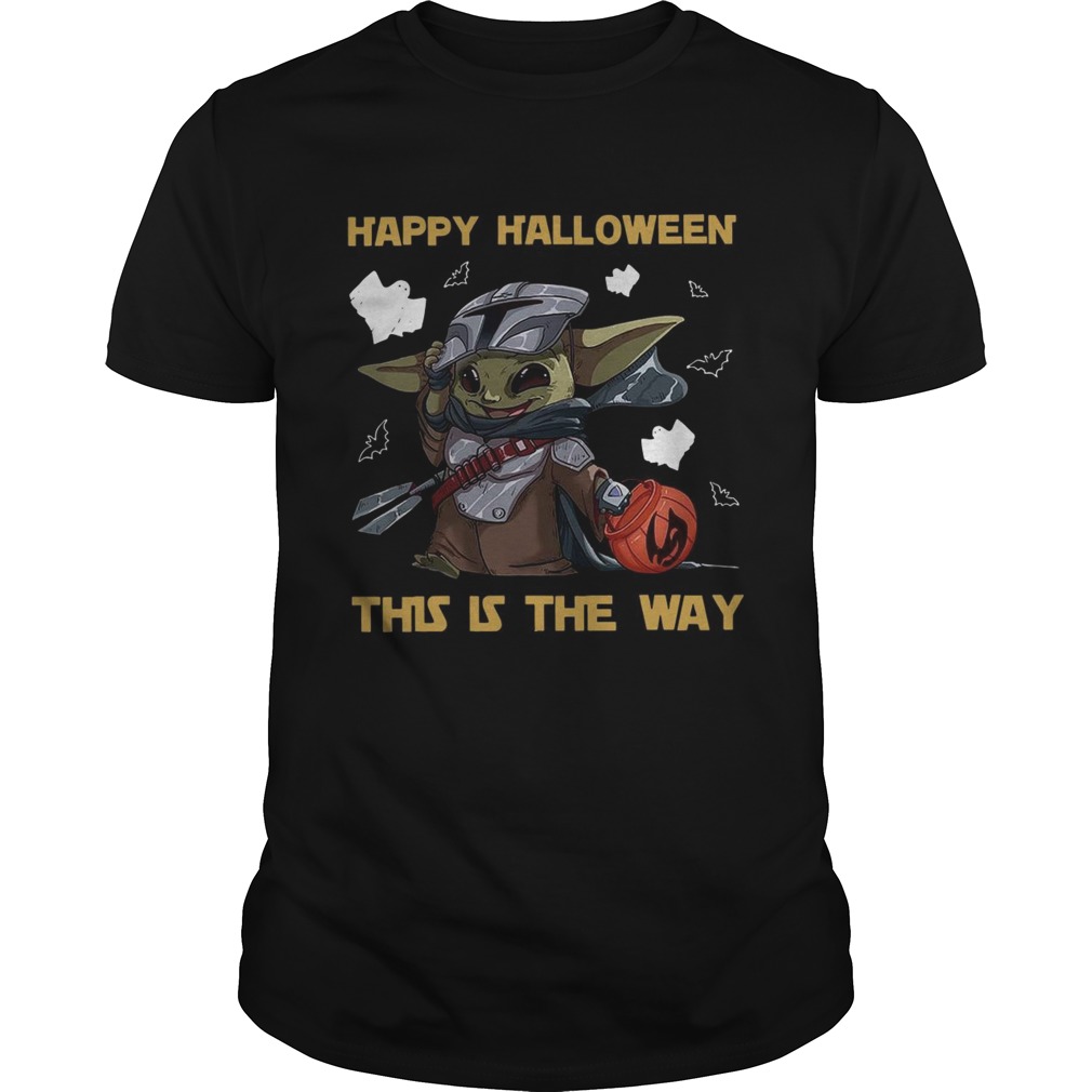 Happy Halloween This Is The Way Baby Yoda shirt