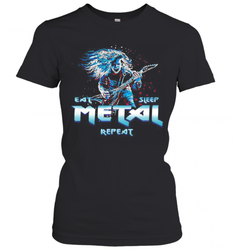 Heavy Metal Eat Sleep Metal Repeat T-Shirt Classic Women's T-shirt