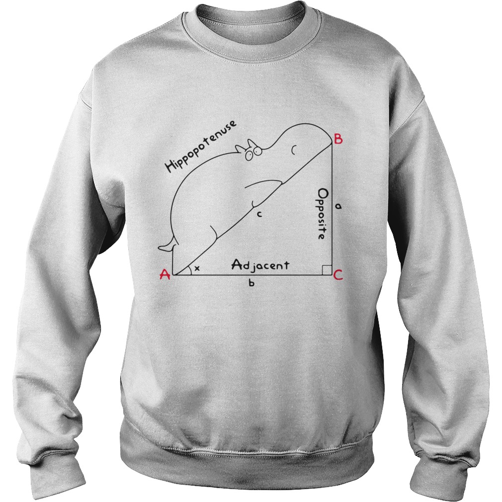 Hippopotenuse Adjacent Opposite Sweatshirt