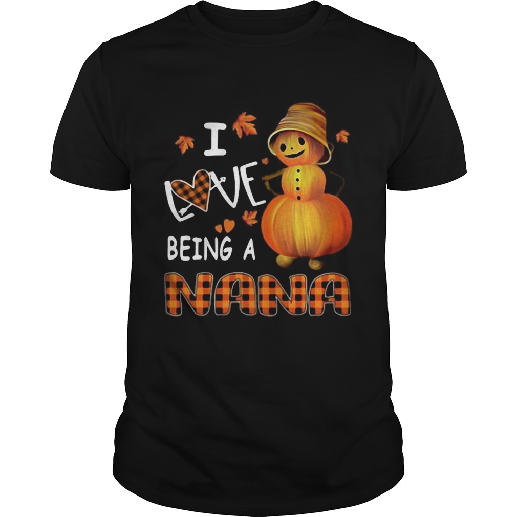 I Love Being A Nana Pumpkin shirt