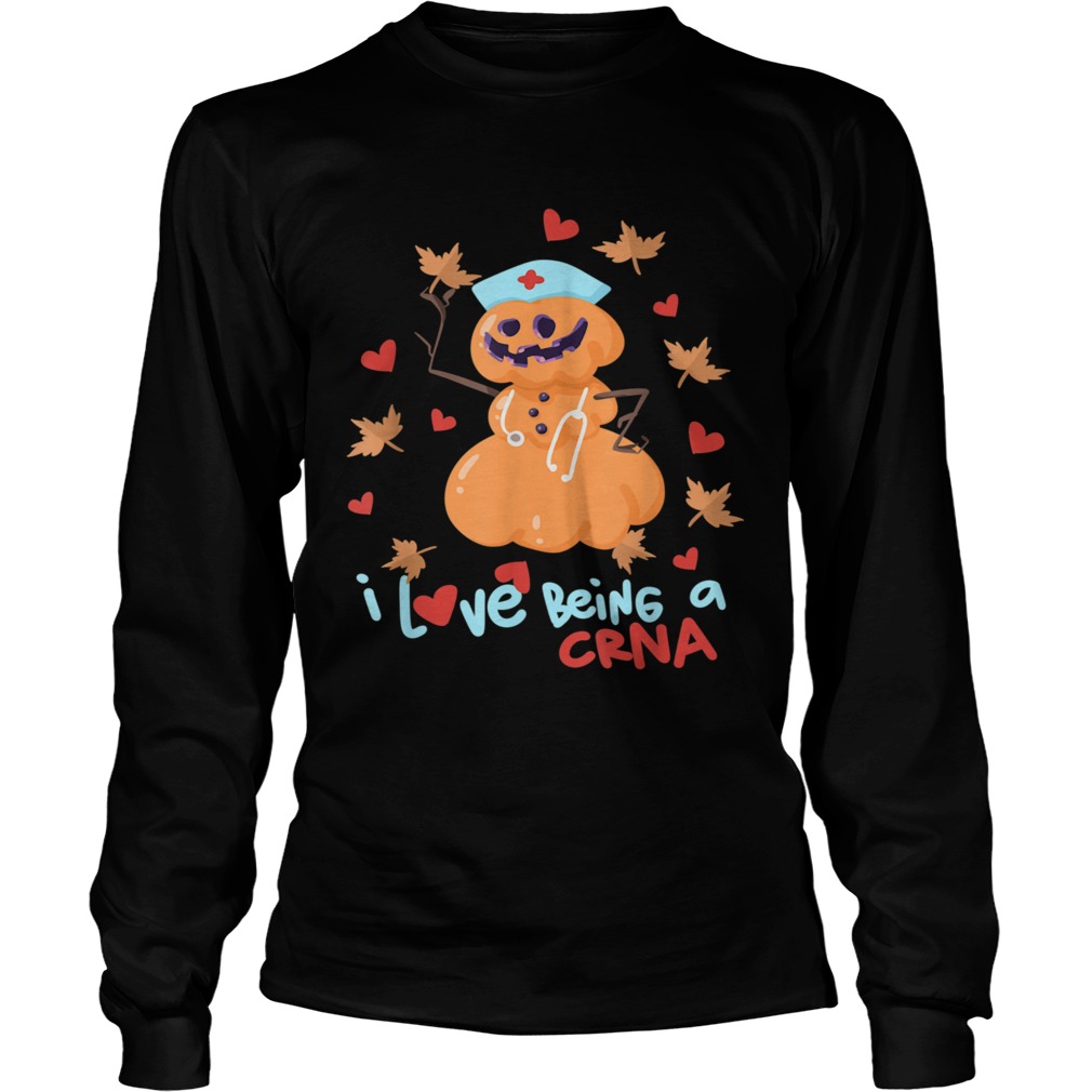 I love being a CRNA fall Anesthesia Halloween Long Sleeve