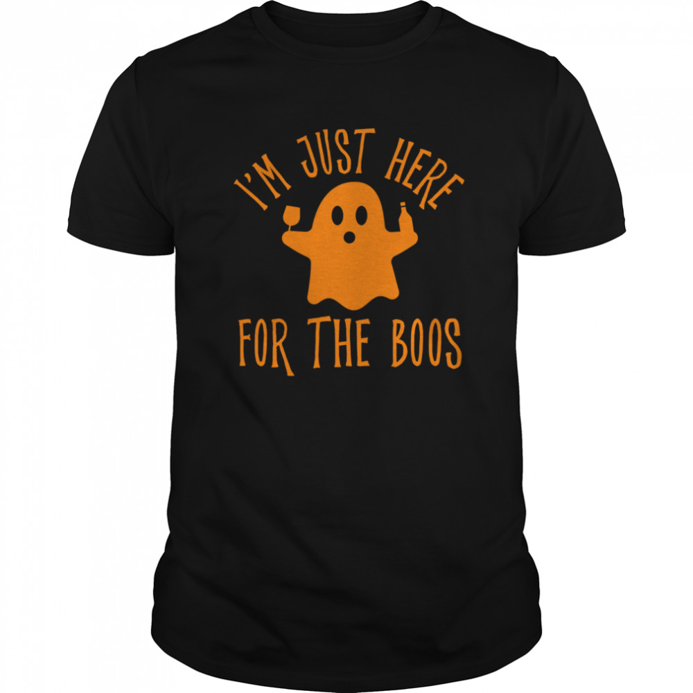 Im Just Here For The Boos Drinking Squad Halloween shirt