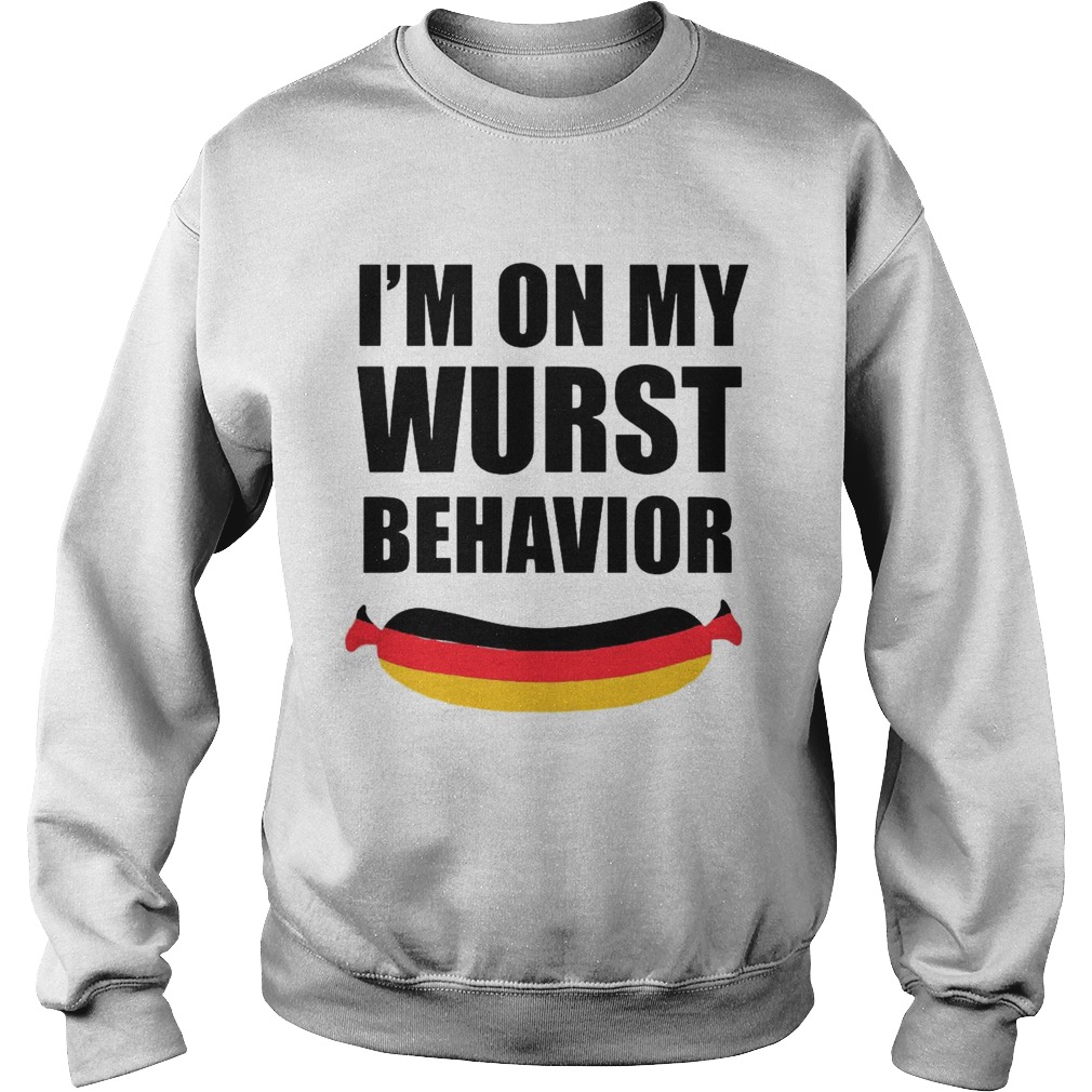 Im On My Wurst Behavior Sweatshirt