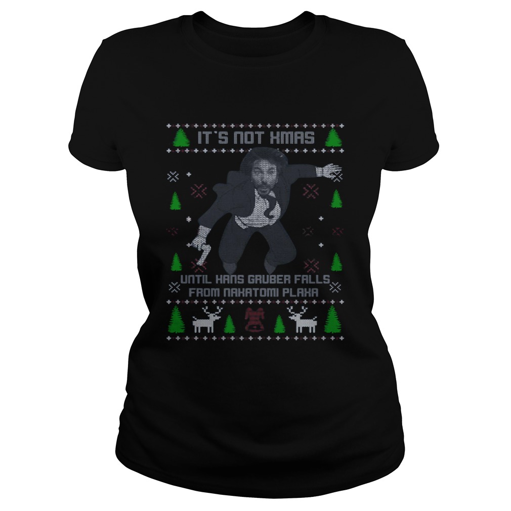 Its Not Xmas Until Hans Gruber Fall From Nakatomi Plaza Christmas Classic Ladies