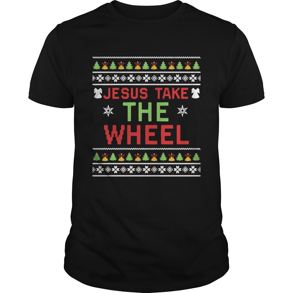 Jesus Take The Wheel Ugly Christmas shirt