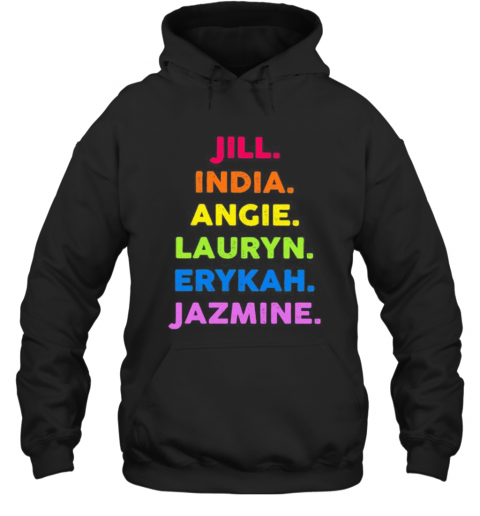 Jill India Angie Lauryn Erykah Jazmine T-Shirt Unisex Hoodie