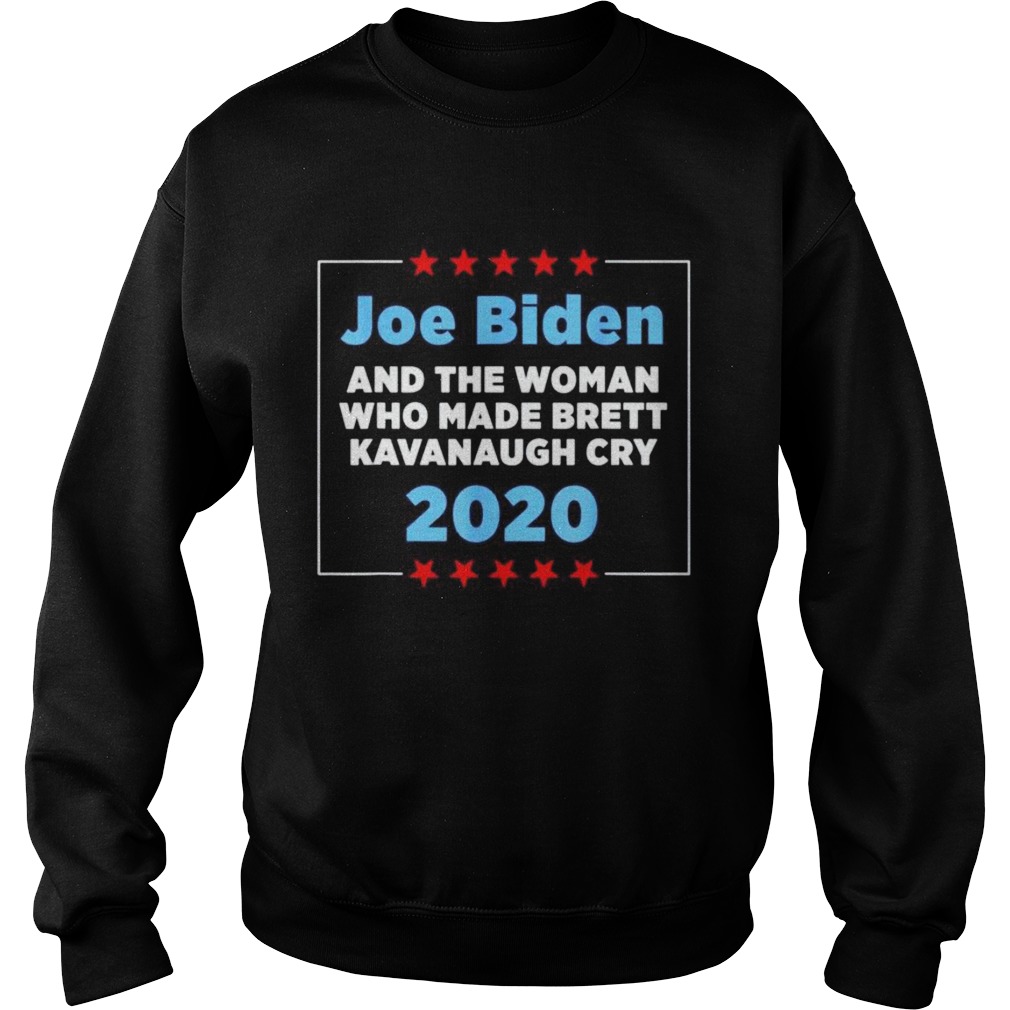 Joe Biden and the woman who made brett kavanaugh cry 2020 Sweatshirt
