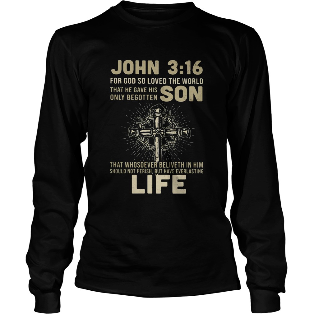 John 316 for god so loved the world that he gave his only begotten ...