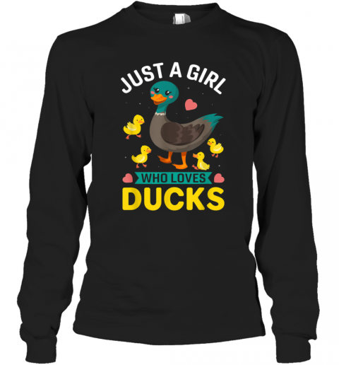 Just A Girl Who Loves Ducks Cute Duck Owner T-Shirt Long Sleeved T-shirt 