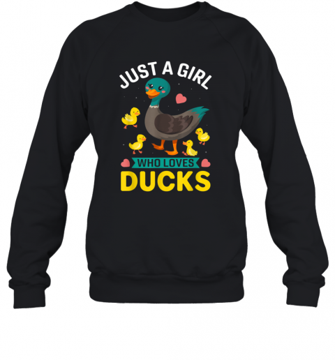 Just A Girl Who Loves Ducks Cute Duck Owner T-Shirt Unisex Sweatshirt