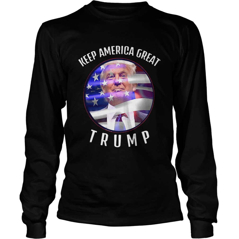 Keep America Great Trump 2020 Election Day Long Sleeve