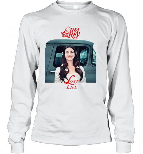 Lana Del Rey Lust For Life T-Shirt Long Sleeved T-shirt 