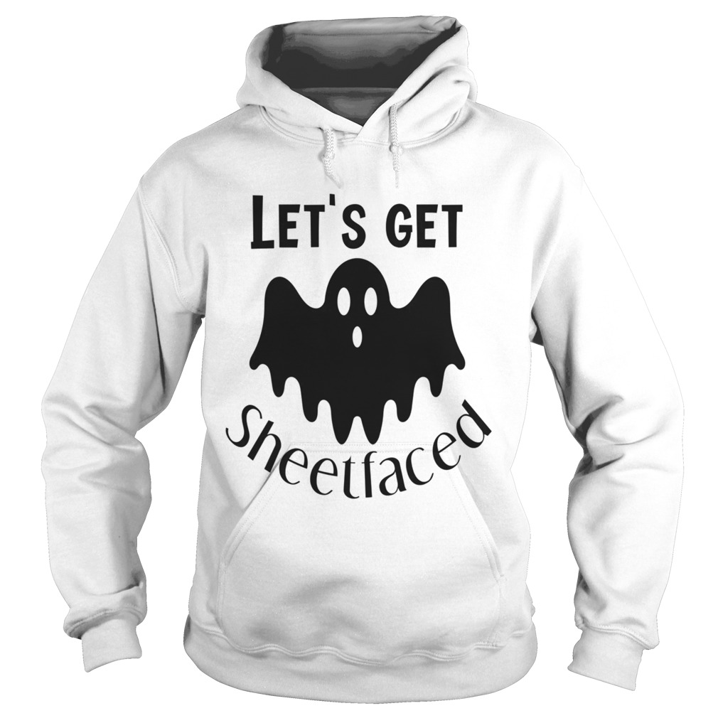 Lets Get Sheetfaced Ghost Halloween Hoodie