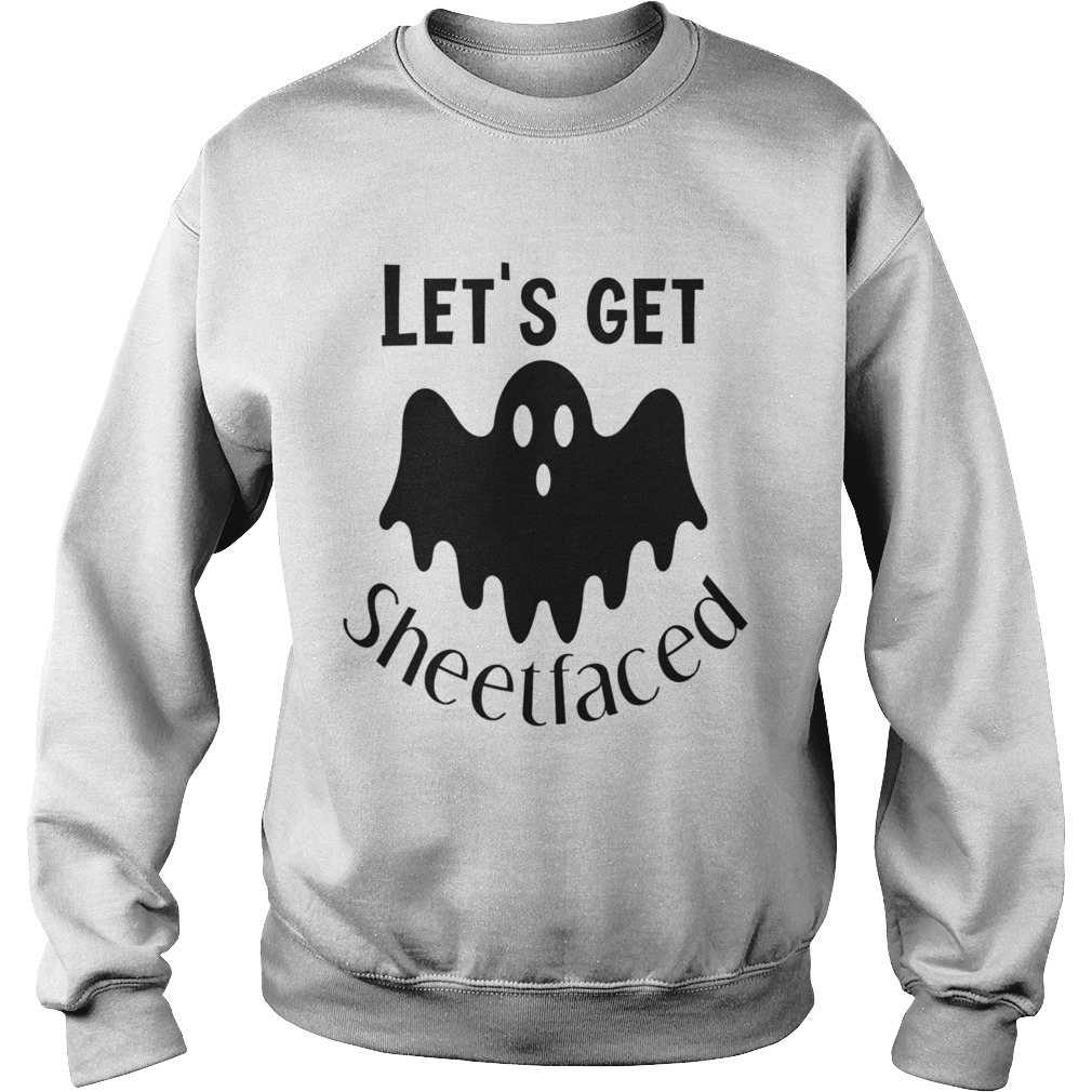 Lets Get Sheetfaced Ghost Halloween Sweatshirt