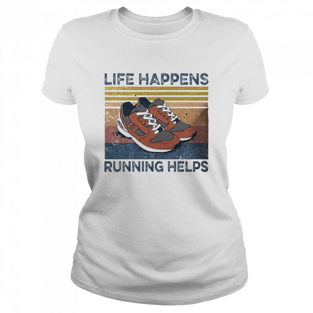 Life happens Running Helps Vintage Classic Women's T-shirt