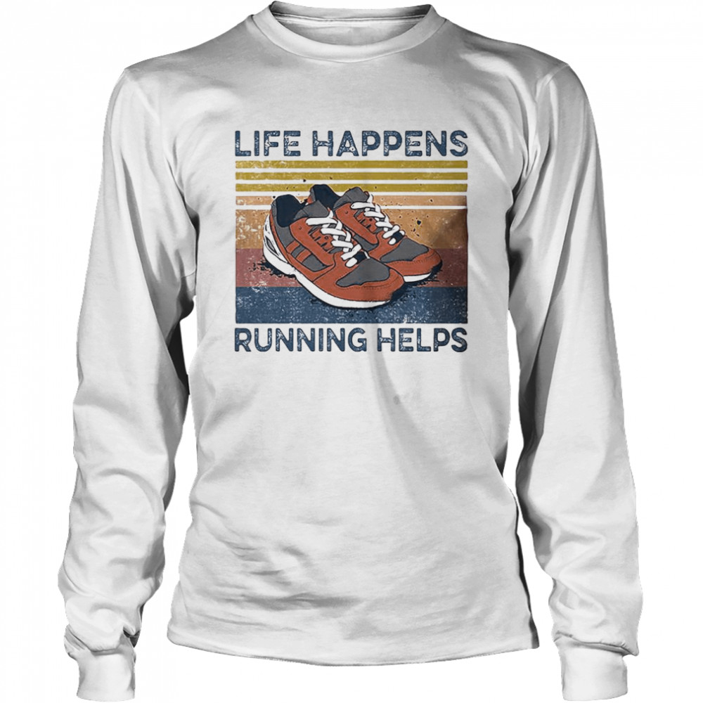 Life happens Running Helps Vintage Long Sleeved T-shirt