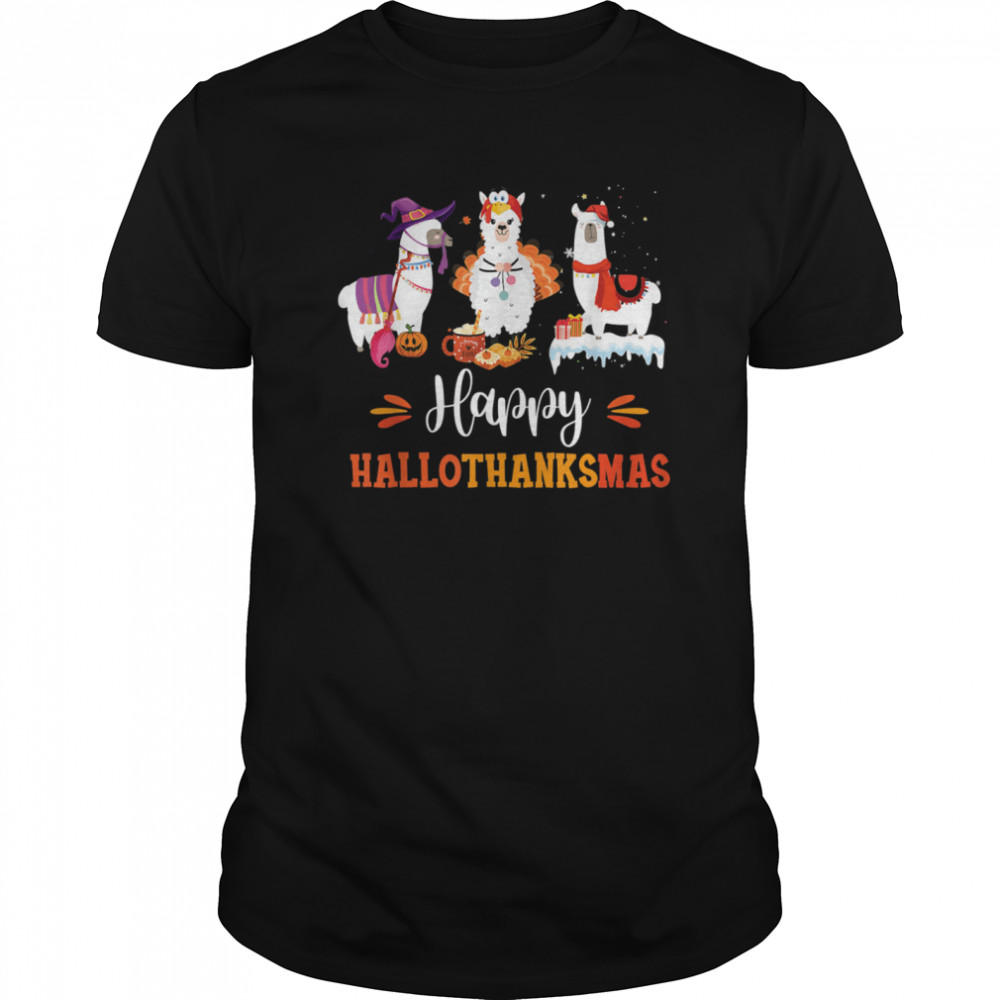 Llama Happy Hallothanksmas Halloween Thanksgiving Xmas shirt