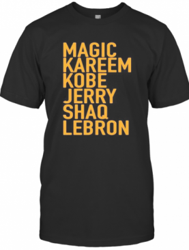 Magic Kareem Kobe Jerry Shaq Lebron T-Shirt